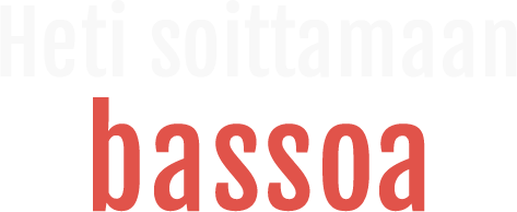 Heti soittamaan bassoa